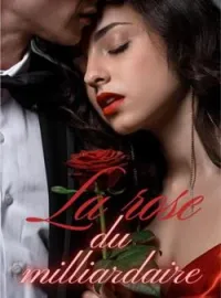 Couverture du roman La rose du milliardaire