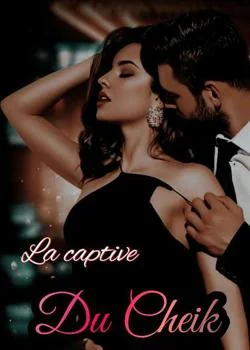 Couverture du roman La captive du cheik