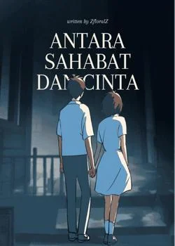 Antara Sahabat dan Cinta