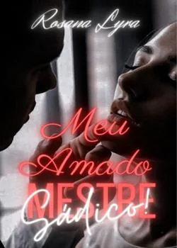 Capa do romance Meu Amado Mestre Sádico!