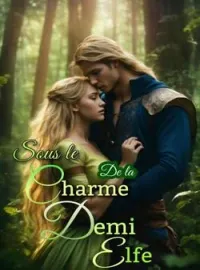 Couverture du roman Sous le charme de la demi-elfe