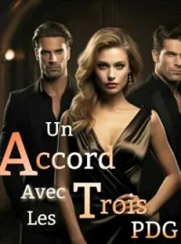 Couverture du roman Un accord avec les trois PDG