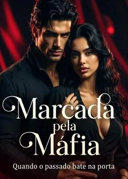 Capa do romance Marcada pela Máfia