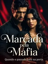 Capa do romance Marcada pela Máfia