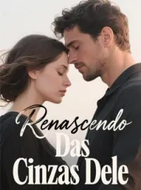 Renascendo Das Cinzas Dele