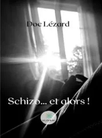 Couverture du roman Schizo... et alors !
