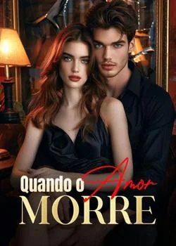 Capa do romance Quando o amor morre