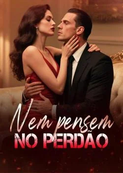 Capa do romance Nem pensem no perdão