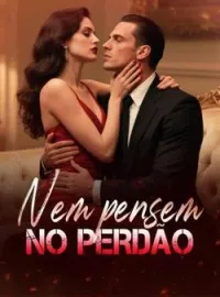 Capa do romance Nem pensem no perdão