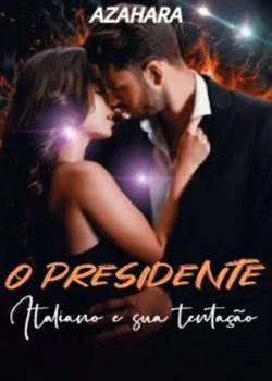Capa do romance O Presidente Italiano E Sua Tentação