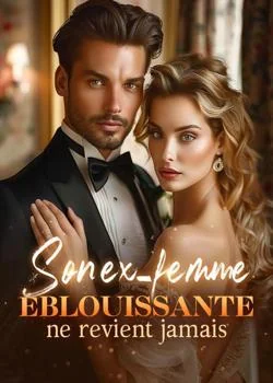 Couverture du roman Son ex-femme éblouissante ne revient jamais