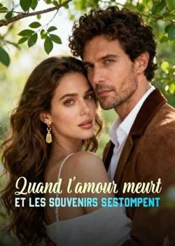 Couverture du roman Quand l'amour meurt et les souvenirs s'estompent