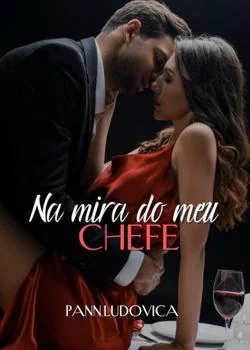 Capa do romance NA MIRA DO MEU CHEFE