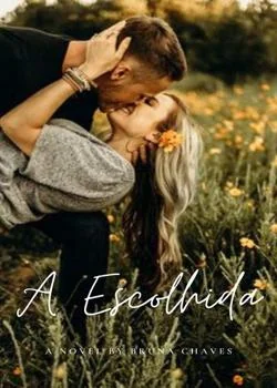 Capa do romance A Escolhida - a vida de Camila