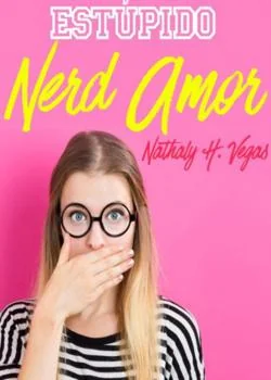 Capa do romance Estupido Nerd Amor