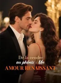 Couverture du roman De la cendre au phénix : Un amour renaissant