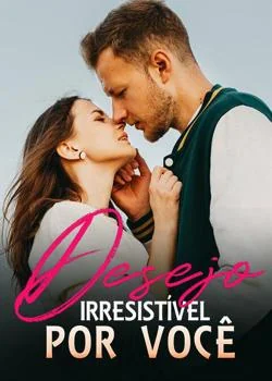 Capa do romance Desejo Irresistível por Você