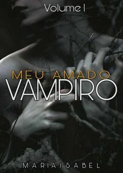 Capa do romance Meu Amado Vampiro I: Miguel e Melissa