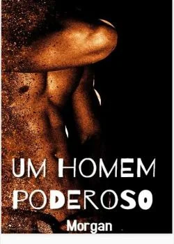 Capa do romance Um Homem poderoso