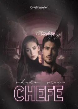 Capa do romance Odeio Meu CHEFE!