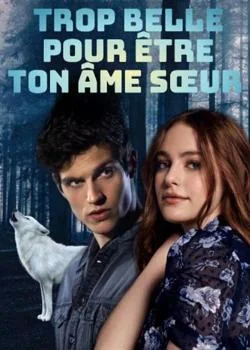 Couverture du roman Trop belle pour être ton âme sœur 