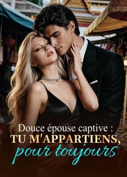 Couverture du roman Douce épouse captive : Tu m'appartiens, pour toujours