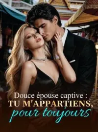 Couverture du roman Douce épouse captive : Tu m'appartiens, pour toujours