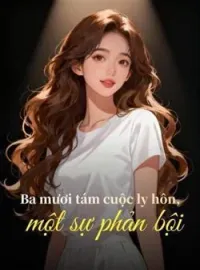 Bìa tiểu thuyết Ba mươi tám cuộc ly hôn, một sự phản bội