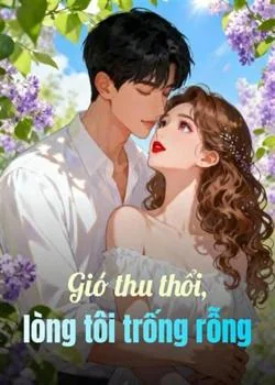 Bìa tiểu thuyết Gió thu thổi, lòng tôi trống rỗng