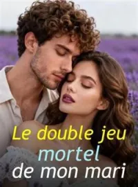 Couverture du roman Le double jeu mortel de mon mari