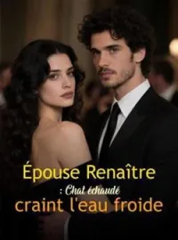 Couverture du roman Épouse Renaître : Chat échaudé craint l'eau froide
