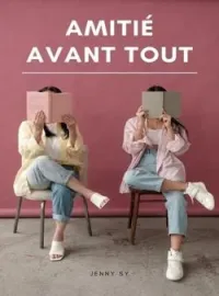 Couverture du roman Amitié avant tout