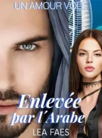 Couverture du roman Enlevée par l'Arabe