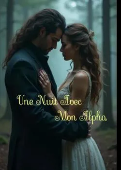 Couverture du roman Une nuit avec mon Alpha