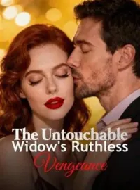 The Untouchable Widow's Ruthless VengeanceShort Dramas