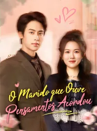 O Marido que Ouve Pensamentos AcordouDramas Curtos