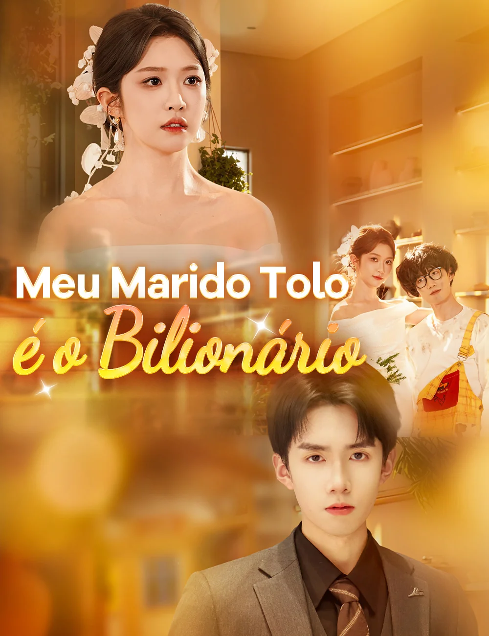 Meu Marido Tolo é o BilionárioMini Séries