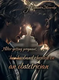 After getting pregnant, her husband cheated on an obstetrician.