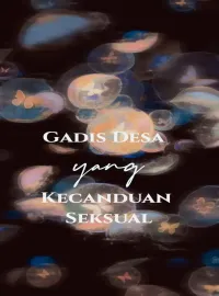 Sampul Novel Gadis Desa yang Kecanduan Seksual