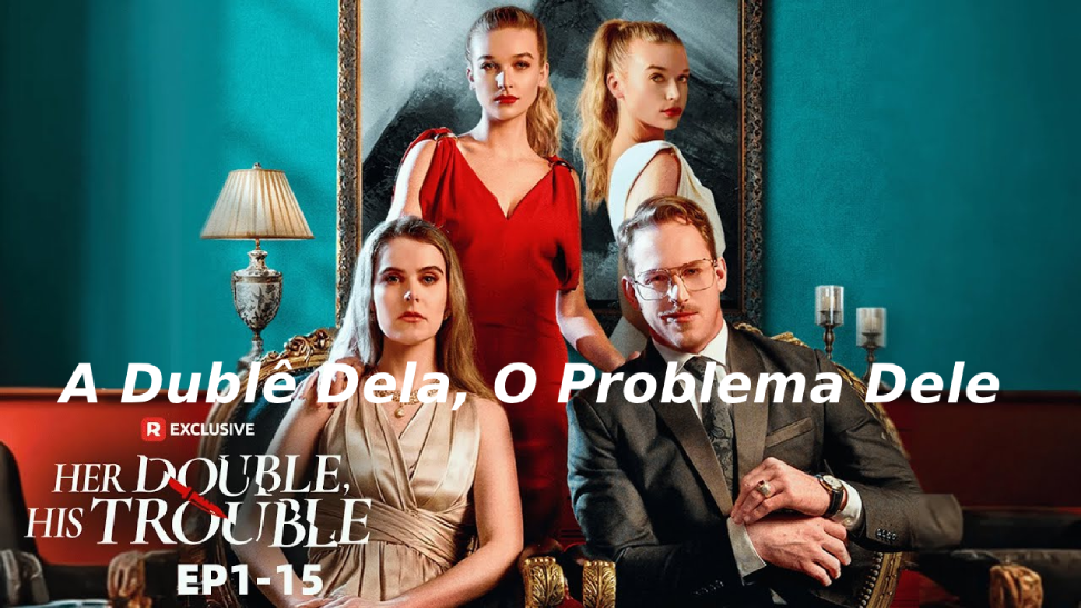 A Dublê Dela, O Problema Dele: um drama intenso de vingança, identidade e reviravoltas surpreendentes