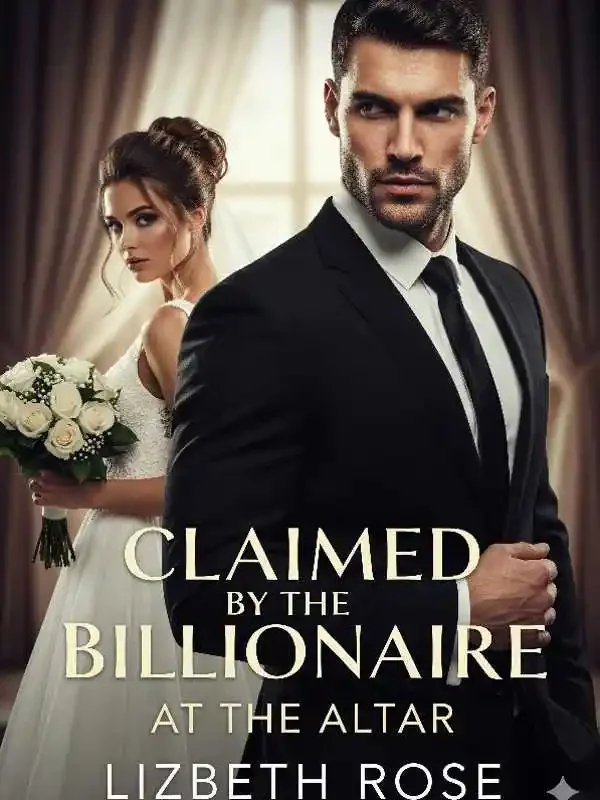 Claimed By The Billionaire At The Altar Novel Cover