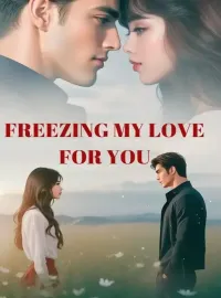 Freezing My Love for You Novel Cover