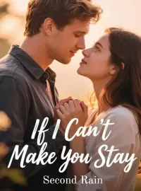 If I Can't Make You Stay Novel Cover