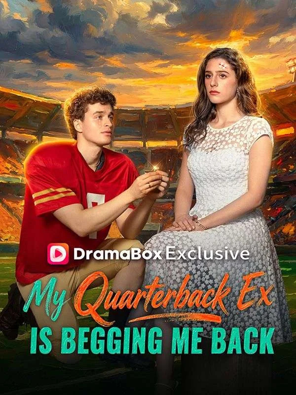 My Quarterback Ex Is Begging Me BackMini Series