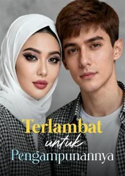 Sampul Novel Terlambat untuk Pengampunannya