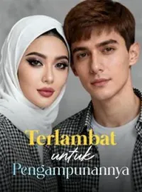 Sampul Novel Terlambat untuk Pengampunannya
