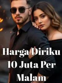 Harga Diriku 10 Juta Per Malam