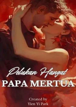 Sampul Novel PELUKAN HANGAT PAPA MERTUA