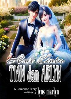 ALUR CINTA TIAN DAN ARLYN