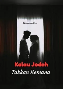 Kalau Jodoh Takkan Kemana